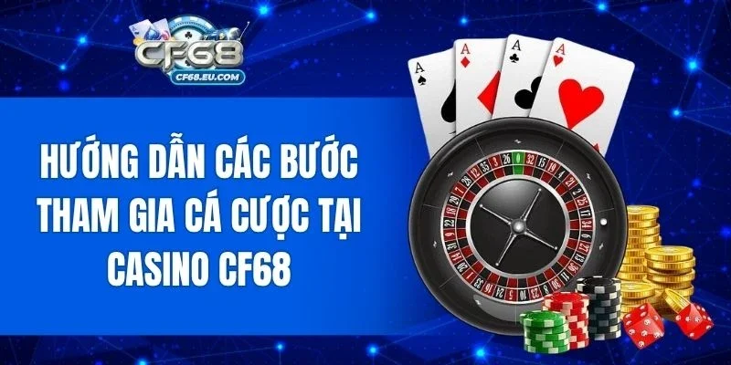 Các bước tham gia sảnh casino từ A đến Z