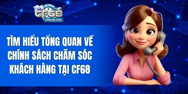 Chính sách hỗ trợ người chơi rõ ràng, cập nhật thường xuyên