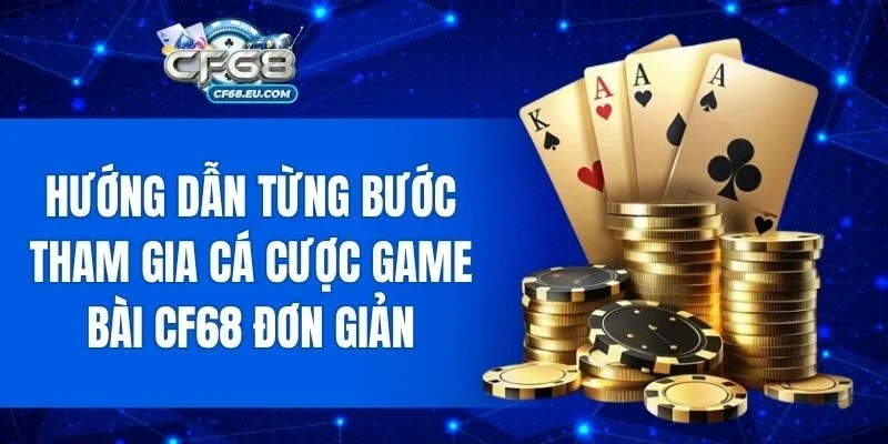 Từng bước đơn giản để bắt đầu chơi ngay tại cổng game